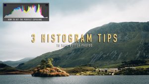 Histogram Tips To Take Better Photos