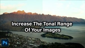 Increase The Tonal Range Of Your Images