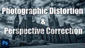 Photographic Distortion and Perspective Correction
